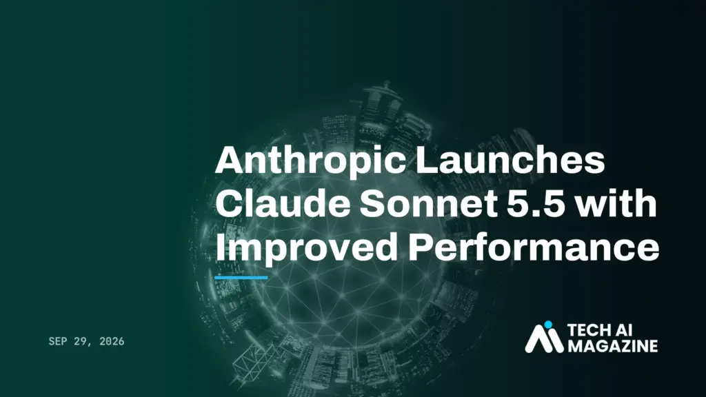 Anthropic Launches Claude Sonnet 5.5 with Improved Performance