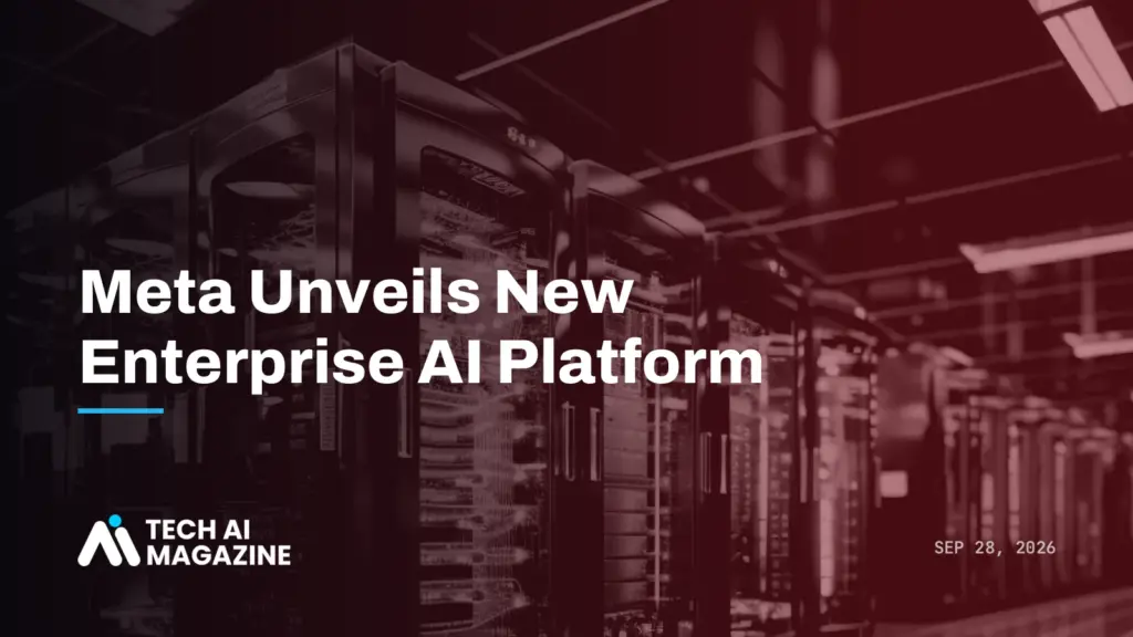 Meta Unveils New Enterprise AI Platform