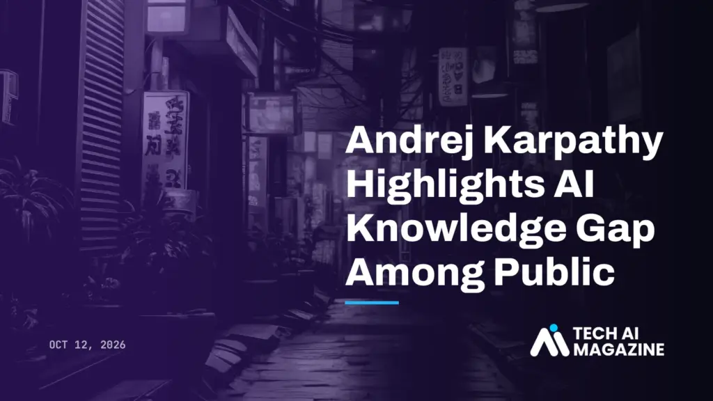 Andrej Karpathy Highlights AI Knowledge Gap Among Public