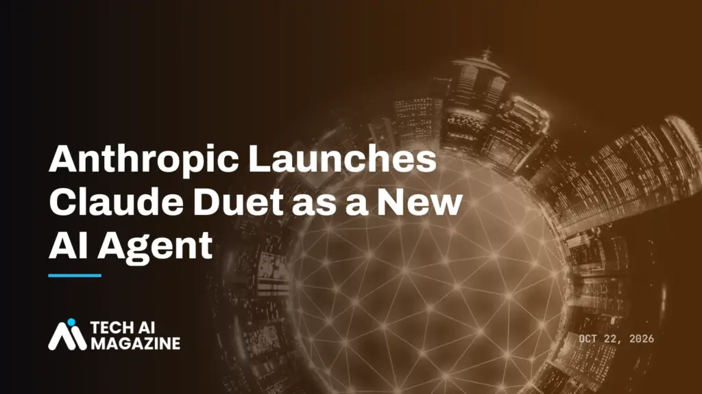 Anthropic Launches Claude Duet as a New AI Agent