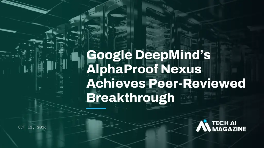 Google DeepMind's AlphaProof Nexus Achieves Peer-Reviewed Breakthrough