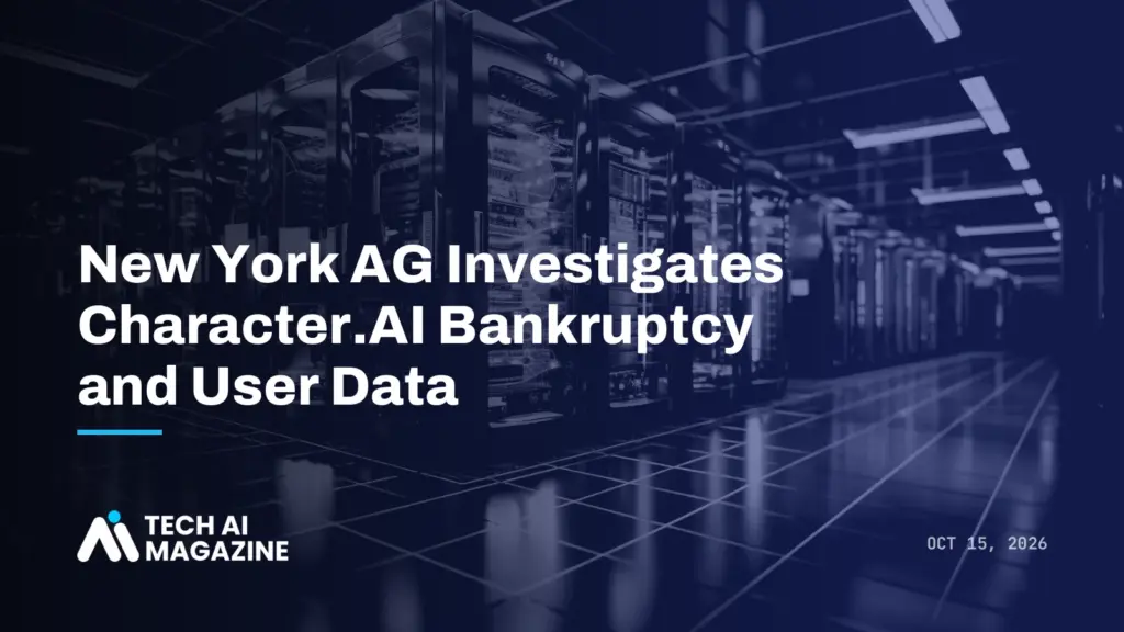 New York AG Investigates Character.AI Bankruptcy and User Data